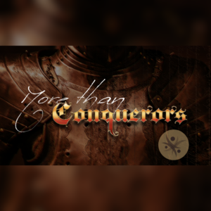 More Than Conqueror's